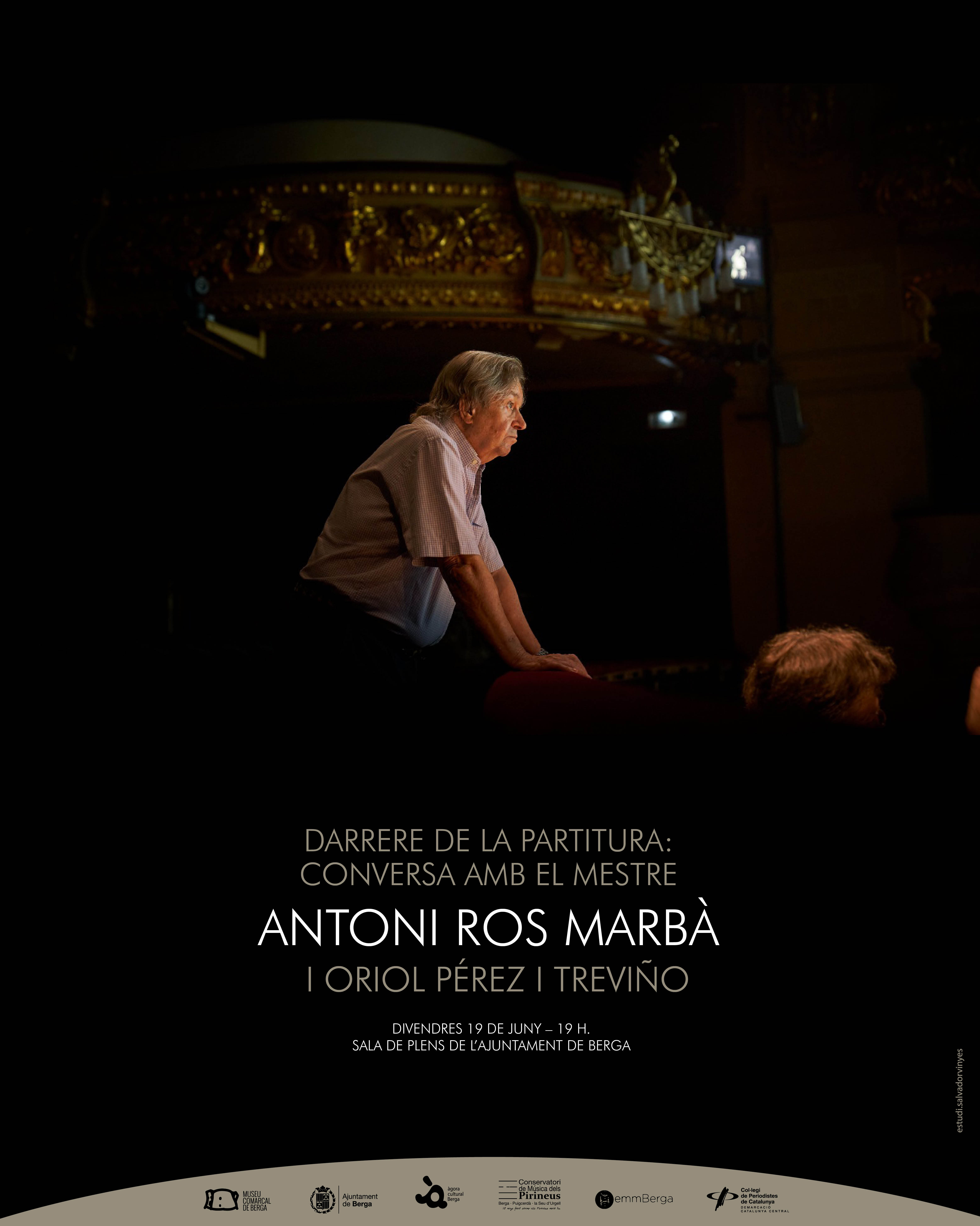 Darrera de la partitura: conversa amb el mestre Antoni Ros Marb&agrave; i Oriol P&eacute;rez Trevi&ntilde;o