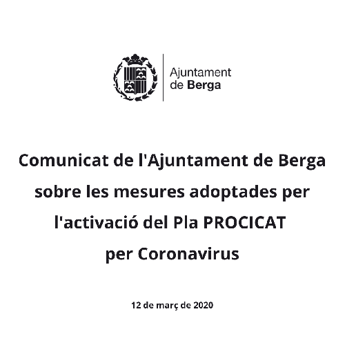 Comunicat de l'Ajuntament de Berga sobre les mesures adoptades per l'activació del Pla PROCICAT per Coronavirus